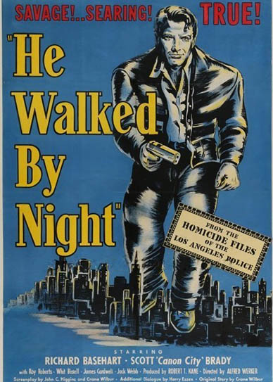 He Walked by Night