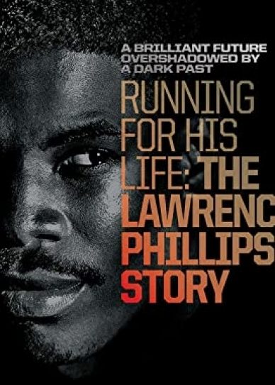 Running for His Life: The Lawrence Phillips Story