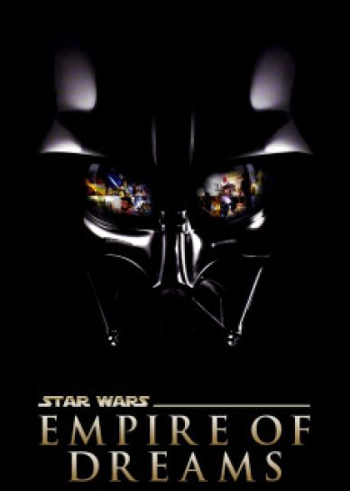 Empire of Dreams: The Story of the Star Wars Trilogy