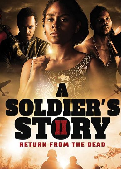 A Soldier’s Story 2: Return from the Dead