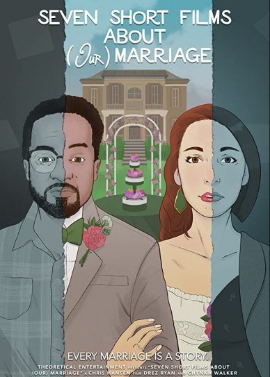 Seven Short Films About (Our) Marriage