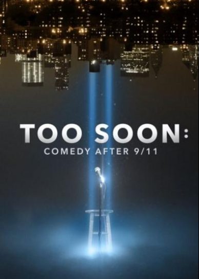 Too Soon: Comedy After 9/11