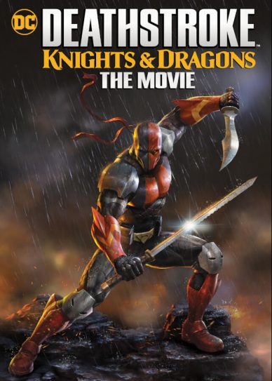 Deathstroke Knights & Dragons: The Movie