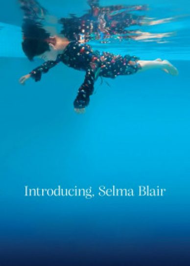 Introducing, Selma Blair