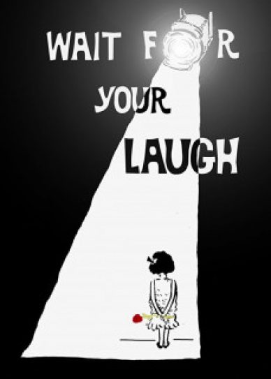 Wait for Your Laugh