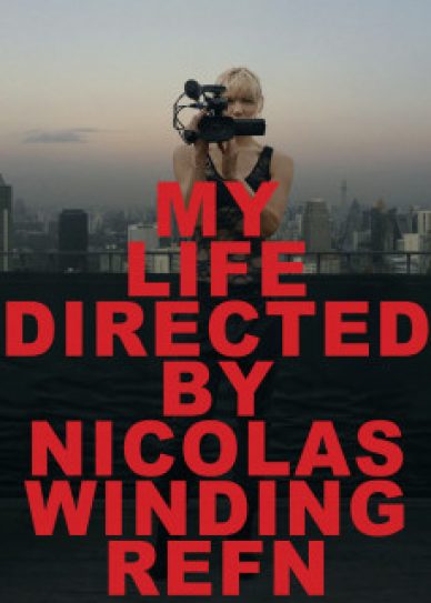 My Life Directed By Nicolas Winding Refn