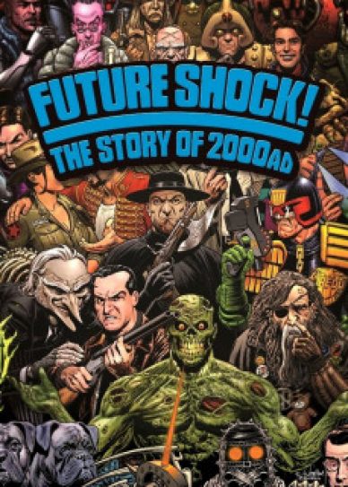 Future Shock! The Story of 2000AD