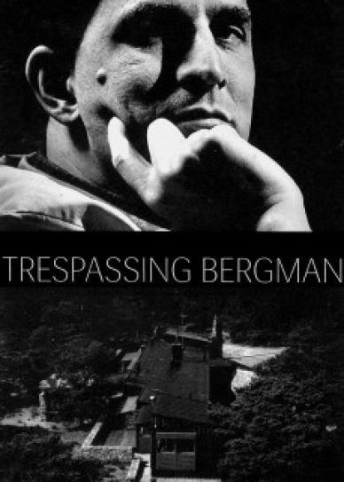 Trespassing Bergman