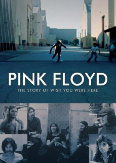 Pink Floyd: The Story of Wish You Were Here