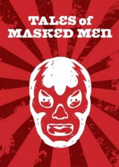 Tales of Masked Men