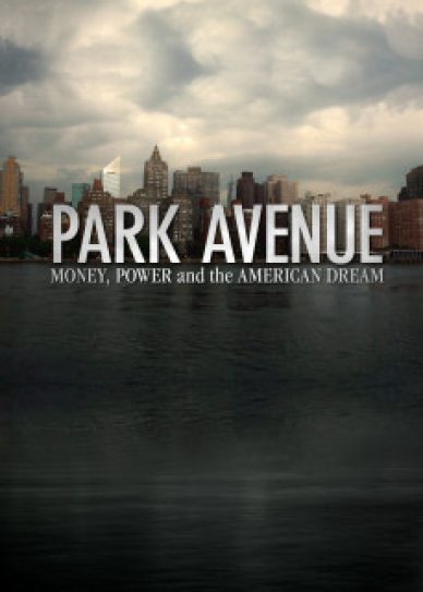 Park Avenue: Money, Power and the American Dream