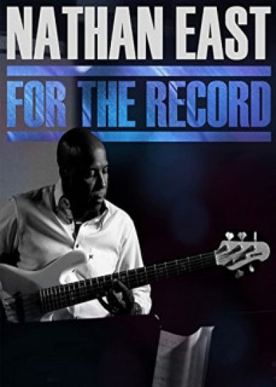 Nathan East: For the Record