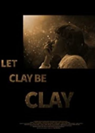 Let Clay Be Clay