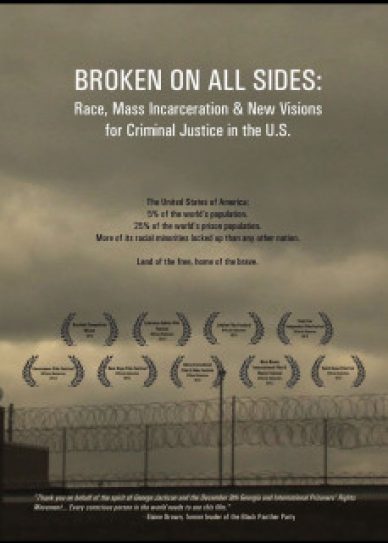 Broken on All Sides: Race, Mass Incarceration and New Visions for Criminal Justice in the U.S.