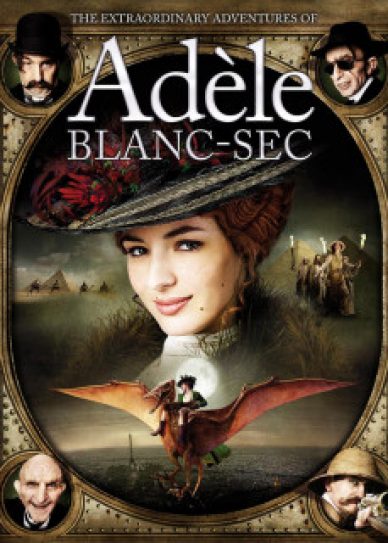 The Extraordinary Adventures of Adèle Blanc-Sec