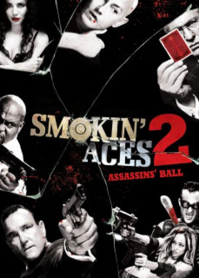 Smokin Aces 2: Assassins’ Ball