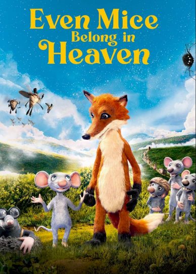 Even Mice Belong in Heaven