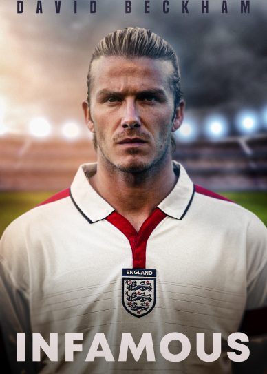 David Beckham: Infamous