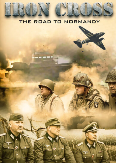 Iron Cross: The Road to Normandy