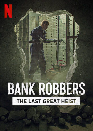 Watch Bank Robbers: The Last Great Heist (2022) Full Movie on Filmxy