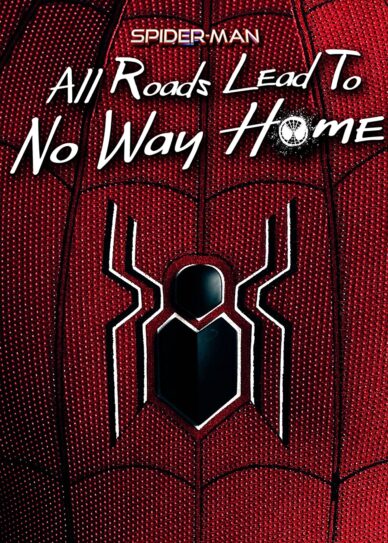 Spider-Man: All Roads Lead to No Way Home