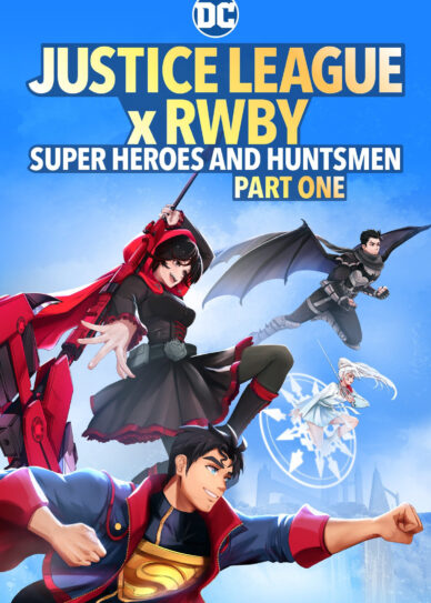 Justice League x RWBY: Super Heroes and Huntsmen Part One