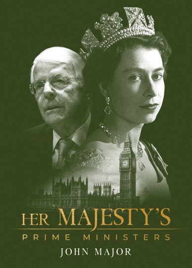 Her Majesty’s Prime Ministers: John Major