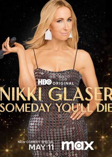 Nikki Glaser: Someday You’ll Die