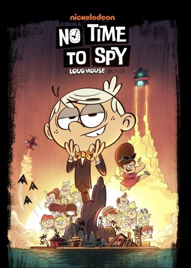 No Time to Spy: A Loud House Movie