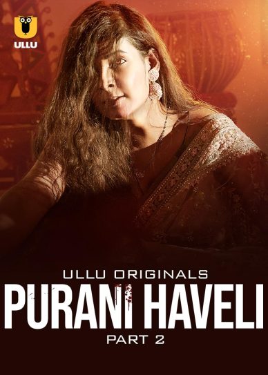 Purani Haveli: Part – 02