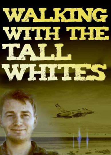Walking with the Tall Whites