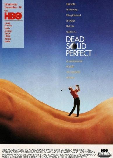 Dead Solid Perfect